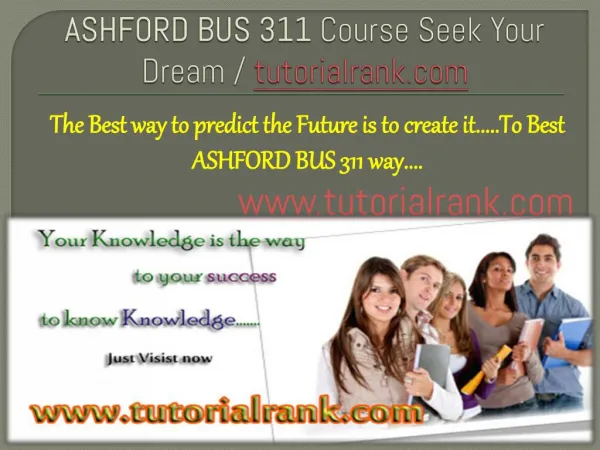 ASHFORD BUS 311 course success is a tradition/tutorilarank.com