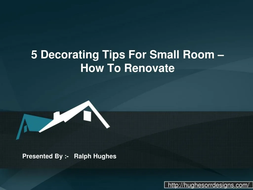 5 decorating tips for small room how to renovate