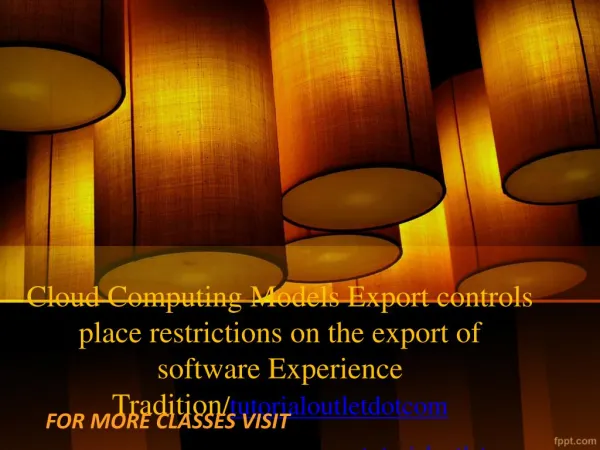 Cloud Computing Models Export controls place restrictions on the export of software Experience Tradition/tutorialoutlet
