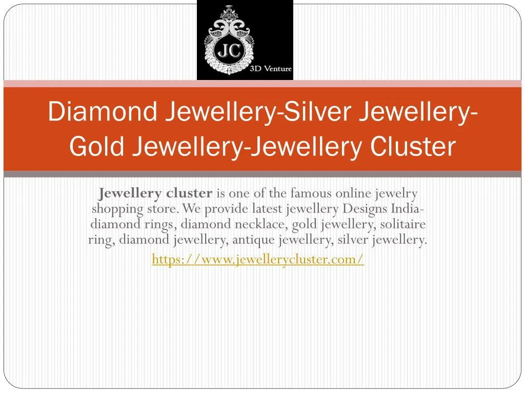 diamond jewellery silver jewellery gold jewellery jewellery cluster