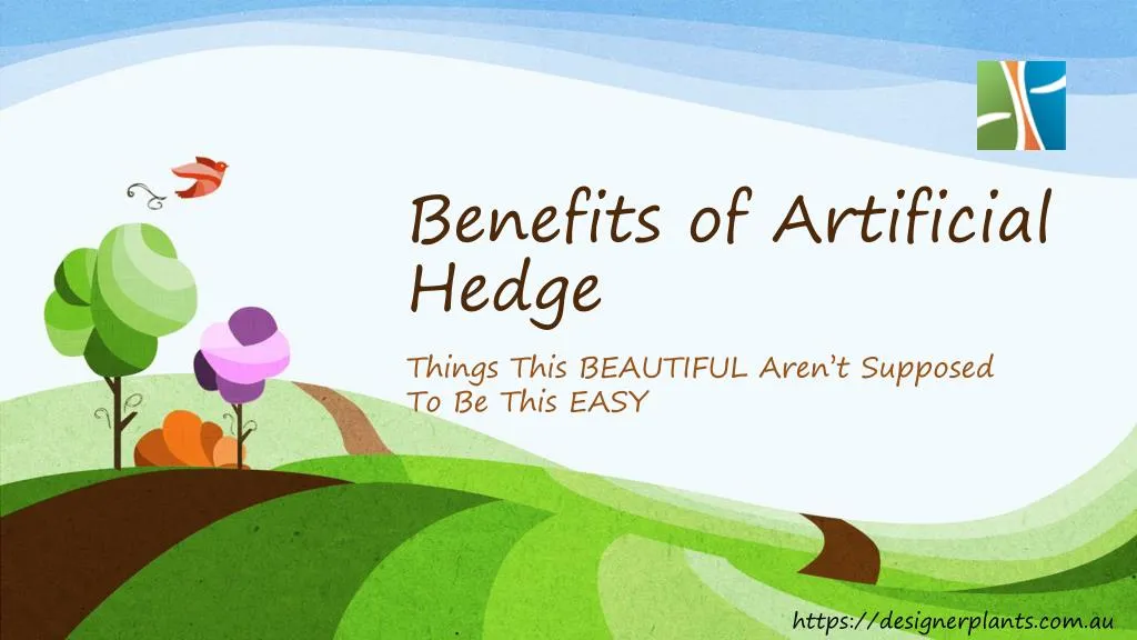 benefits of artificial hedge