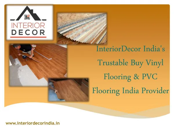 Vinyl Flooring india Can Put Natural beauty To Your Home