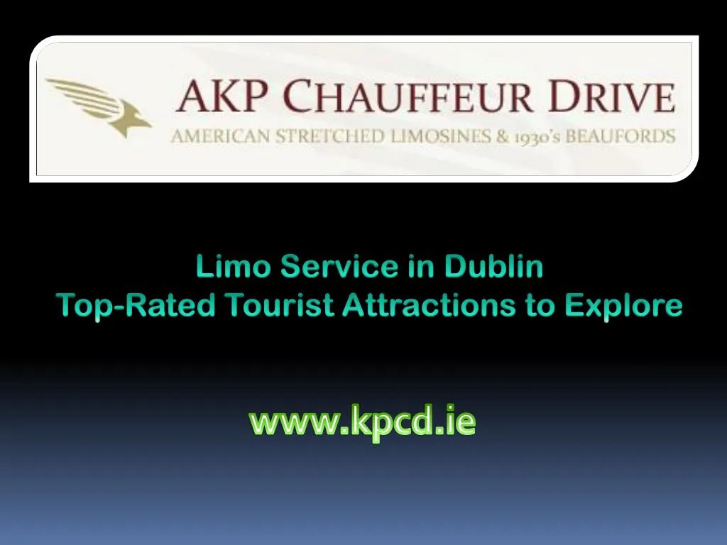 limo service in dublin top rated tourist