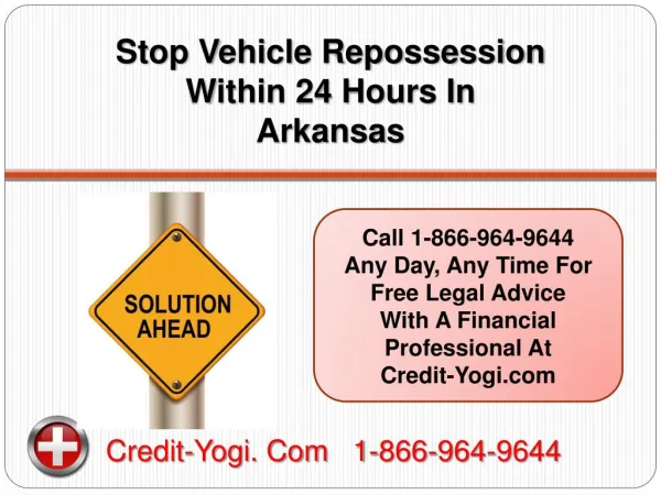 Stop Auto Repossession Within 24 Hours In Arkansas