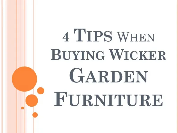 4 Tips When Buying Wicker Garden Furniture