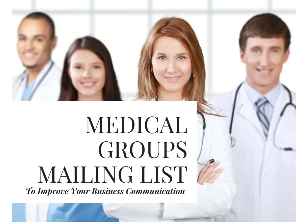 medical groups mailing list to improve your