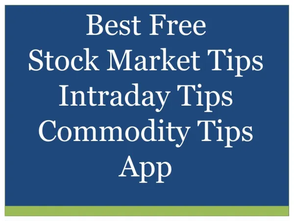 Free Stock Market Tips, Intraday Tips, Commodity Tips - Bigprofitapp