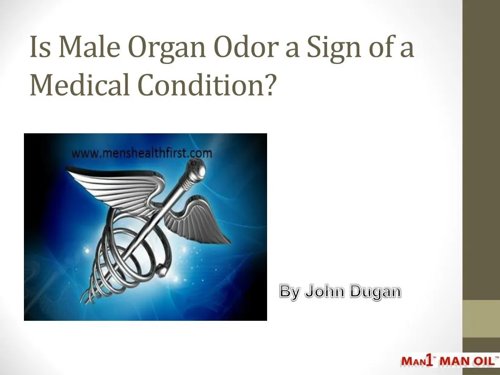 is male organ odor a sign of a medical condition