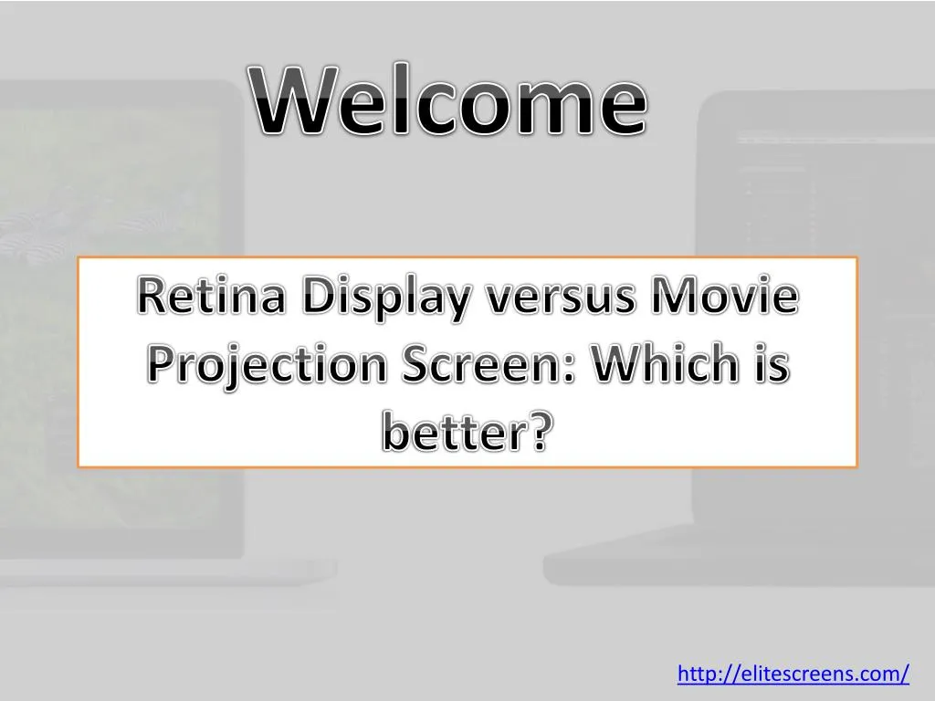 retina display versus movie projection screen which is better