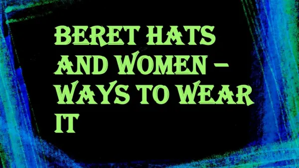 Plenty of Hats in the Market for Women to Wear