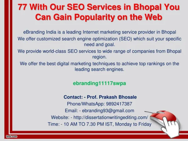 77 With Our SEO Services in Bhopal You Can Gain Popularity on the Web
