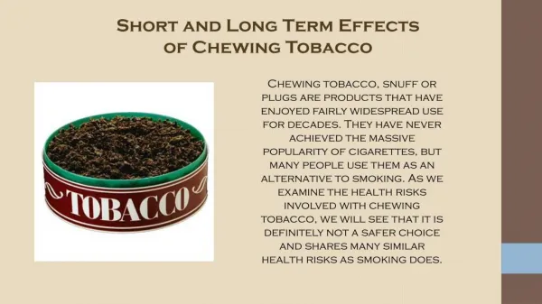 Short and Long Term Effects of Chewing Tabacco