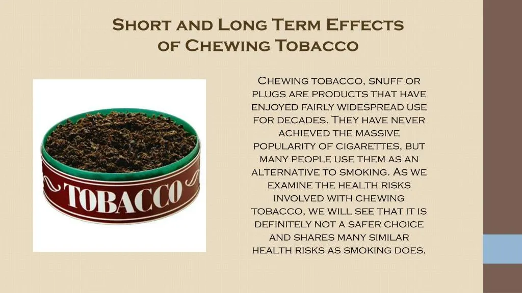 short and long term effects of chewing tobacco
