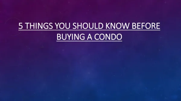 Know 5 Things Before Buying a Condo