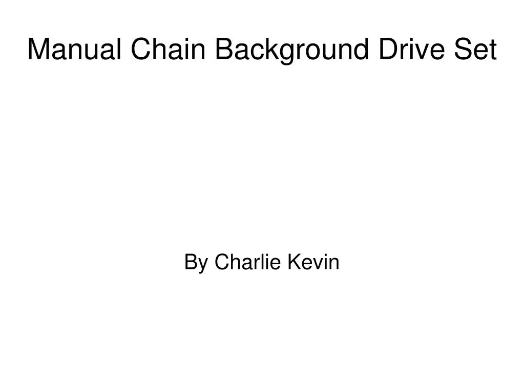 manual chain background drive set