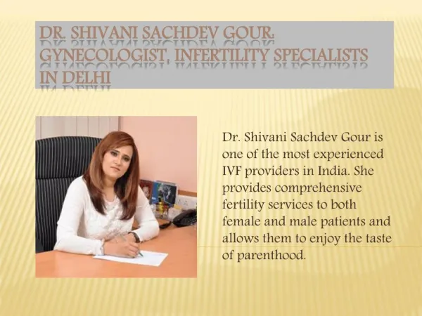 Dr Shivani Sachdev Gour: Gynecologist, Infertility Specialists in Delhi