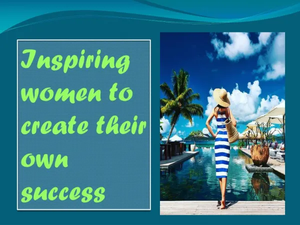 Inspiring women to create their own success Kindle Edition