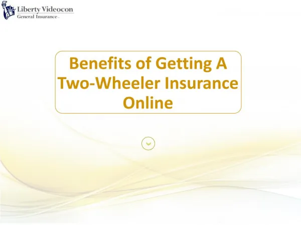 Benefits of Getting A Two-Wheeler Insurance Online