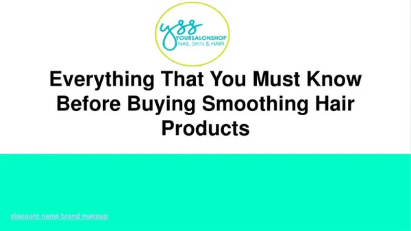 Everything That You Must Know Before Buying Smoothing Hair Products