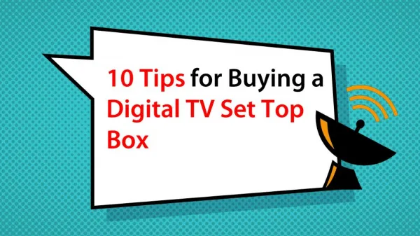 10 Tips for Buying a Digital TV Set Top Box