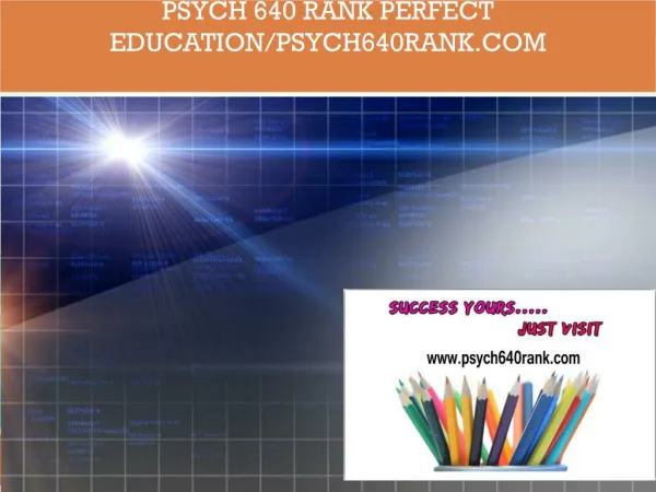 PSYCH 640 RANK perfect education/psych640rank.com
