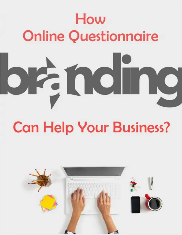 Improve Your Business with Online Questionnaire Branding