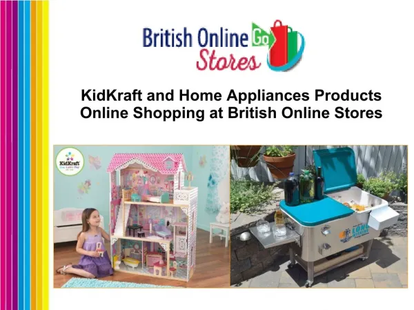 KidKraft and Home Appliances Products Online Shopping at British Online Stores