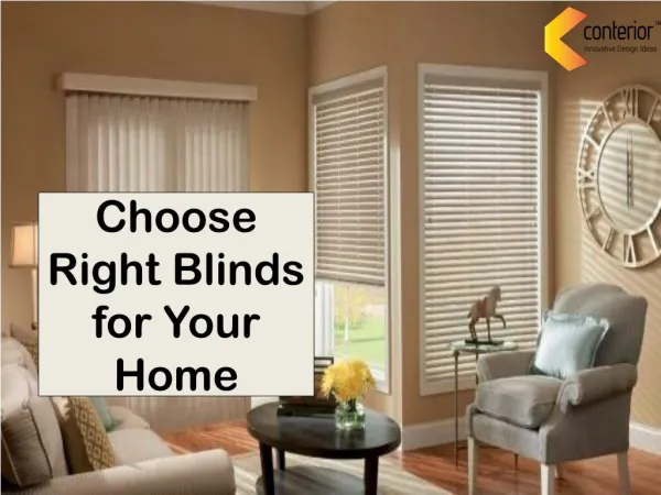 Choose Right Blinds for Your Home | Conterior