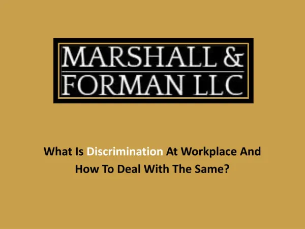 What Is Discrimination At Workplace And How To Deal With The Same? - marshallforman.com