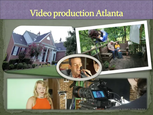 Video production Atlanta