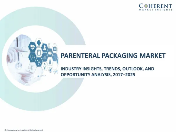 Parenteral Packaging Market to Surpass US$ 20.1 Billion Threshold by 2025, with North America positioned as Growth Engin