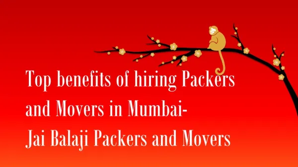Benefits of Hiring Packers and Movers in Mumbai- Jai Balaji