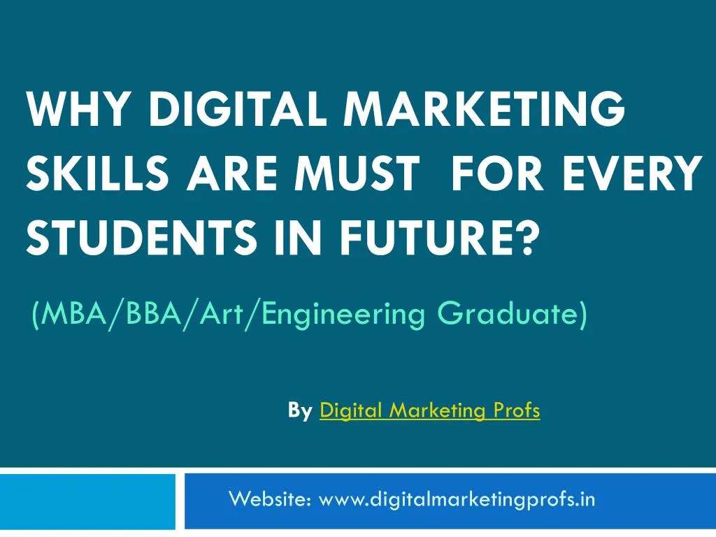 why digital marketing skills are must for every students in future