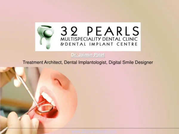 Top Dental Implant Clinic in Ahmedabad - 32 Pearl Dental Clinic