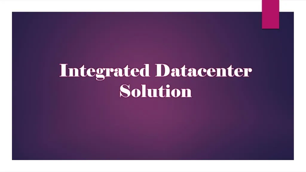 integrated datacenter solution