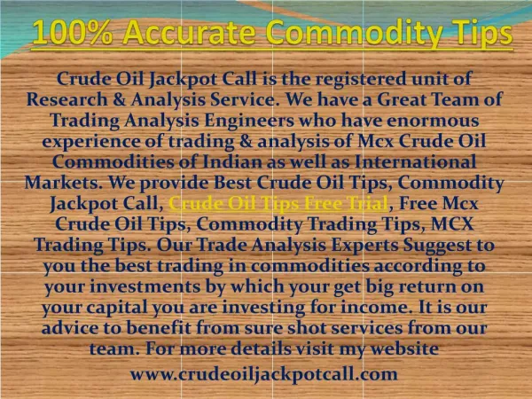 Earn Huge Profit with Experts Suggestion on Crude Oil Jackpot Call