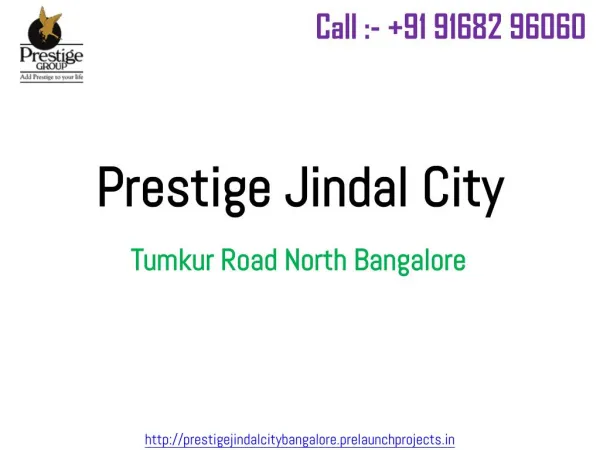 Prestige Jindaly City - New Housing Project Tumkur Road Bangalore