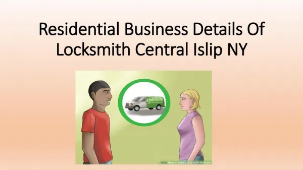 Residential Business Details Of Locksmith Central Islip NY