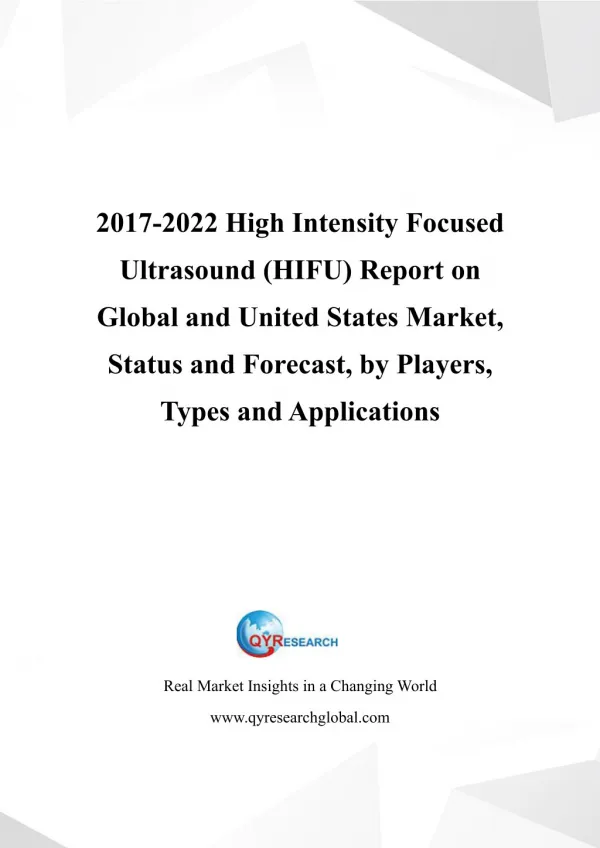 2017-2022 High Intensity Focused Ultrasound (HIFU) Report on Global and United States Market, Status and Forecast, by Pl