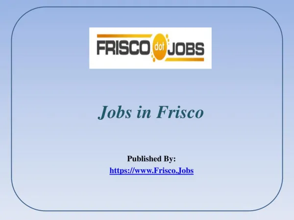 Jobs in Frisco