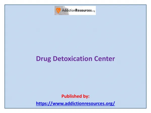 Drug Detoxication Centers
