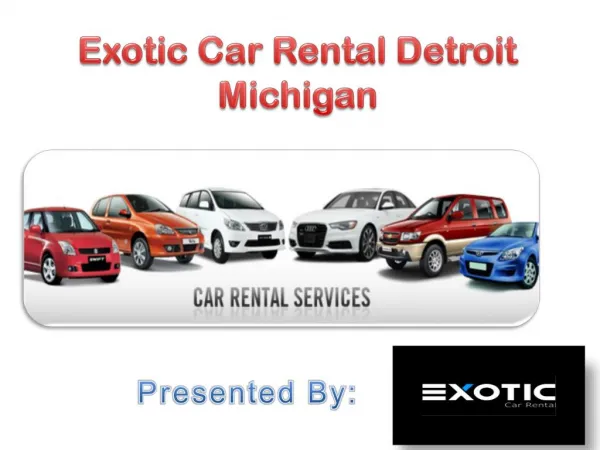 Exotic Car Rental Detroit Michigan