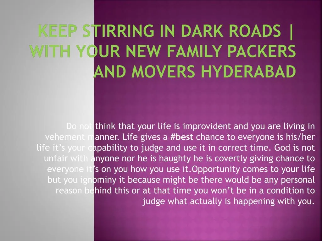 keep stirring in dark roads with your new family packers and movers hyderabad