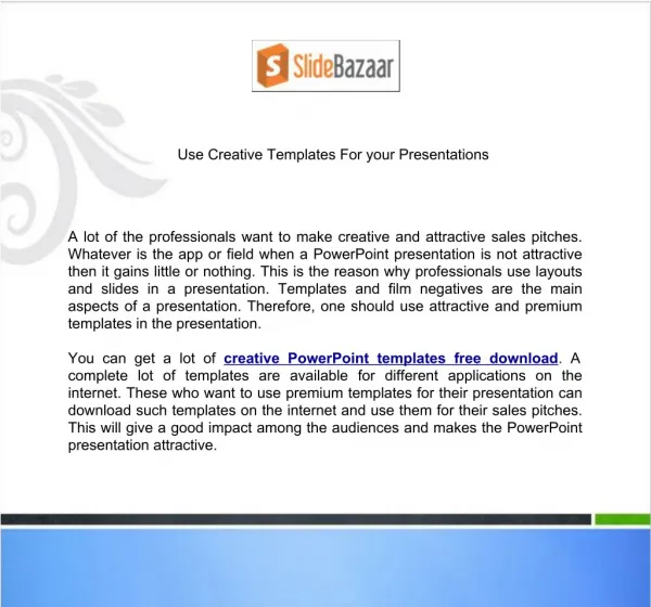 Use Creative Templates For your Presentations