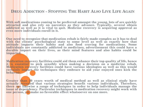 Drug Addiction - Stopping The Habit Also Live