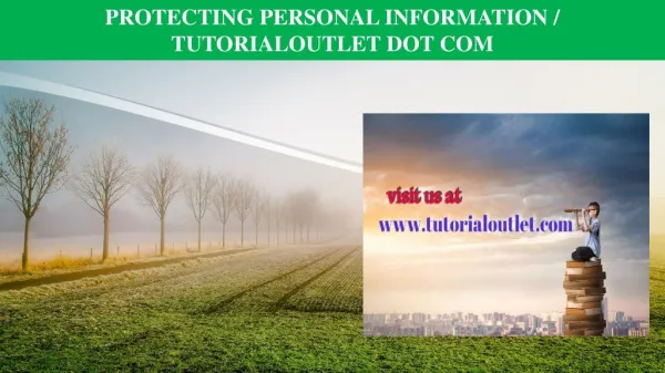 PROTECTING PERSONAL INFORMATION / TUTORIALOUTLET DOT COM