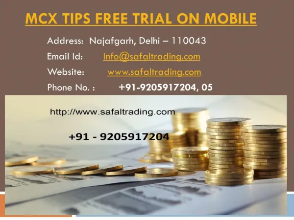 Gold Silver Trading Tips, Commodity Tips Free Trial on Mobile Call @ 91-9205917204