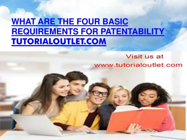 What are the four basic requirements for patentability