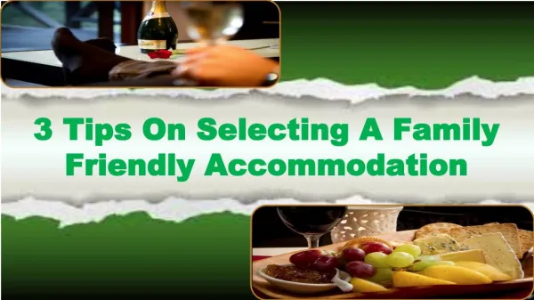 3 Tips On Selecting A Family Friendly Accommodation