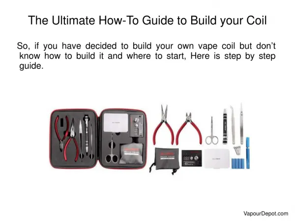 The Ultimate How-To Guide to Build your Coil
